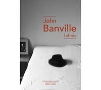 Infinis John Banville (Auteur), Pierre-Emmanuel Dauzat (Traduction)