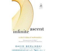 Infinite Ascent, Modern Library Chronicles David Berlinski (Auteur)
