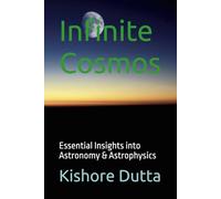 Infinite Cosmos: Essential Insights into Astronomy