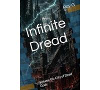 Infinite Dread: Volume 04: City of Dead Gods