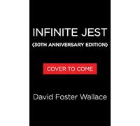 Infinite Jest (30th Anniversary Edition)