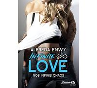 Infinite Love, T1 : Nos infinis chaos – Milady