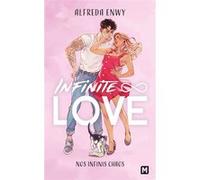Alfreda Enwy – Infinite Love – Tome 1 : Nos infinis chaos – Poche