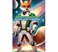 Infinite Nickel: Fox To Hero: 1