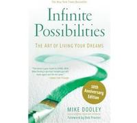 Infinite Possibilities 10th Anniversary by Mike Dooley Mike Dooley (Auteur)