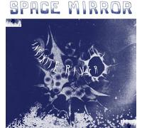 Infinite River - Space Mirror [Vinyl Lp]