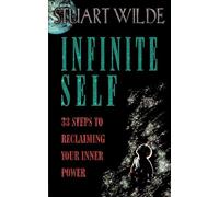 Infinite Self – 33 étapes pour reprendre votre pouvoir intérieur – Hay House