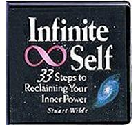 Infinite Self: 33 Steps to Reclaiming Your Inner Power by Unknown (0100-01-01?