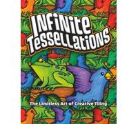 Infinite Tessellations: The Limitless Art of Creative Tiling