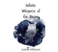 Infinite Whispers Of The Divine