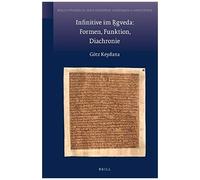 Infinitive Im R̥Gveda: Formen, Funktion, Diachronie