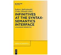 Infinitives At The Syntax-Semantics Interface