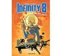 infinity 8 tome 2 retour vers le fuhrer: RETOUR VERS LE FUHRER