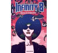Infinity 8 - Tome 4 - Guérilla Symbolique