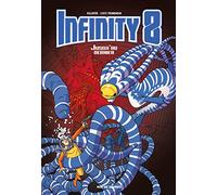 infinity 8 tome 8 - jusqu'au dernier