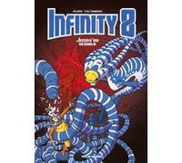 Infinity 8 Tome 8 - Jusqu'au Dernier