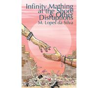 Infinity Mathing At The Shore & Other Disruptions