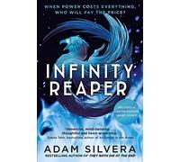 Infinity Reaper: The much-loved hit from the author of No.1 bestselling blockbuster THEY BOTH DIE AT THE END!