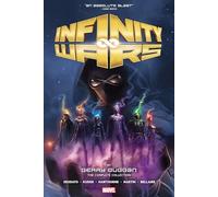 Infinity Wars by Gerry Duggan: The Complete Collection