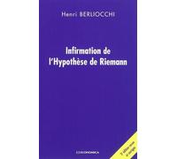 Infirmation de l'hypothese de riemann, 3e ed. - Henri Berliocchi - Economica - broché - Essai