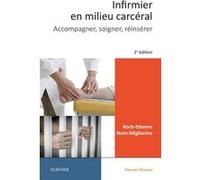 Infirmier en milieu carcéral: Accompagner, soigner, réinsérer