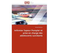 Infirmier Sapeur Pompier et prise en charge des adolescents suicidants