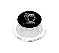 Infirmière à la Retraite drôle Non, Je ne Veux Pas Le Regarder PopSockets PopGrip pour MagSafe
