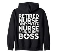 Infirmière à la Retraite I Used to Be A Nurse Now I'm The Boss Sweat à Capuche