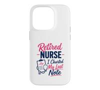 Infirmière à la Retraite, J'Ai tracé ma dernière Note Une Retraite Amusante Coque pour iPhone 14 Pro