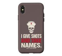Infirmière Amusante en Disant : « I Give Shots and Take Names » Coque pour iPhone X/XS
