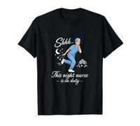 Infirmière de Nuit Shhh This Night Nurse is on Duty T-Shirt