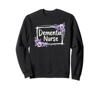 Infirmière démence Floral Healthcare Appréciation Design Sweatshirt