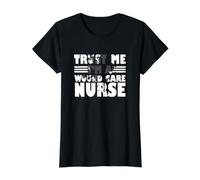 Infirmière d'halloween drôle, Croyez-Moi, Je suis Une infirmière en Soins des plaies T-Shirt Graphique avec Valeur