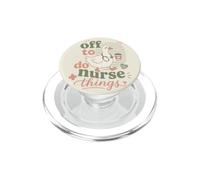 Infirmière drôle en Route pour Faire des Choses d'infirmière Goose PopSockets PopGrip pour MagSafe