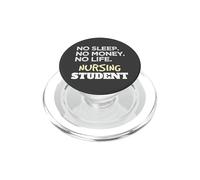 Infirmière école Meme No Sleep No Money No Life Étudiant en Soins Infirmiers PopSockets PopGrip pour MagSafe