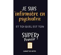 infirmière en psychiatrie: Super Pouvoir : Cadeau Parfait Noel/anniversaire pour infirmière en psychiatrie