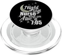Infirmière infirmière de Nuit Humour Keep Alive Til 705 Nurse PopSockets PopGrip pour MagSafe