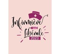 Infirmière Libéral 2023: L’organisateur idéal pour planifier la journée de travail