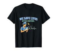 Infirmière Night Shift We Save Lives After Bedtime Design T-Shirt