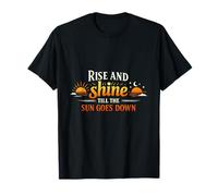 Infirmière Nuit Shift Rise and Shine Till The Sun Goes Down T-Shirt