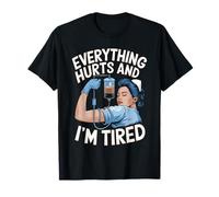 Infirmière Tout Fait Mal et Je suis fatigué drôle T-Shirt