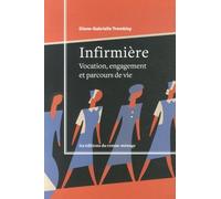 Infirmière : Vocation, Engagement Et Parcours De Vie