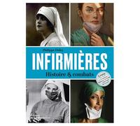 Infirmières Histoires et combats - Philippe Duley - La Martiniere Eds De - relié - Beau livre
