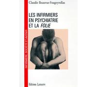 INFIRMIERS EN PSYCHIATRIE ET LA FOLIE