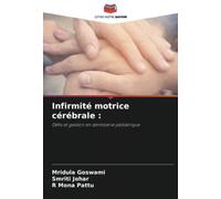 Infirmité motrice cérébrale :: Défis et gestion en dentisterie pédiatrique