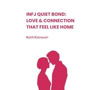 INFJ Quiet Bond: Love and Connection That Feel Like Home