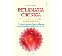 Inflamatia cronica - Jacques Fontaine, Editie in limba romana
