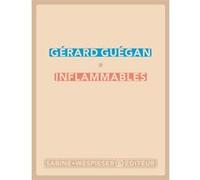 Inflammables Gérard Guégan (Auteur)