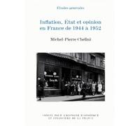 INFLATION, ÉTAT ET OPINION EN FRANCE DE 1944 À 1952