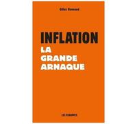 Inflation - La Grande Arnaque